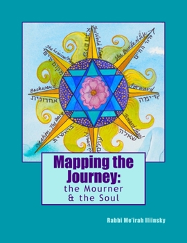 Paperback Mapping the Journey: The Mourner & The Soul Book