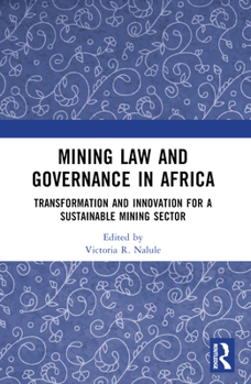 Paperback Mining Law and Governance in Africa: Transformation and Innovation for a Sustainable Mining Sector Book