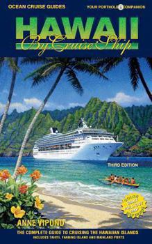 Paperback Hawaii by Cruise Ship: The Complete Guide to Cruising the Hawaiian Islands Book