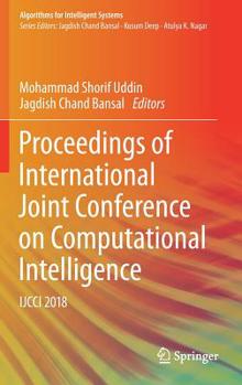 Hardcover Proceedings of International Joint Conference on Computational Intelligence: Ijcci 2018 Book