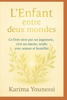 Paperback L'enfant entre deux mondes [French] Book