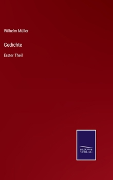 Hardcover Gedichte: Erster Theil [German] Book