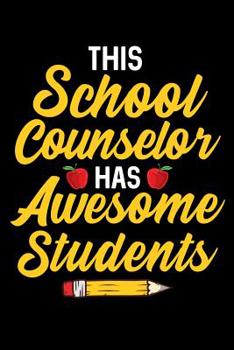 Paperback This School Counselor Has Awesome Students: School Gift For Teachers Book