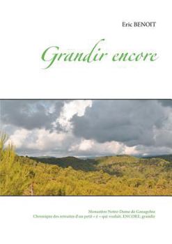 Paperback Grandir encore [French] Book