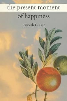 Paperback The Present Moment of Happiness Book