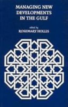 Paperback Managing New Developments in the Gulf Book