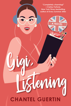 Paperback Gigi, Listening: A Witty and Heartfelt Love Story Book