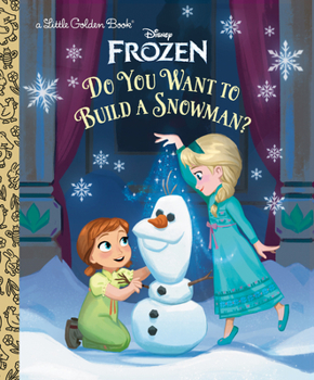 Hardcover Do You Want to Build a Snowman? (Disney Frozen) Book