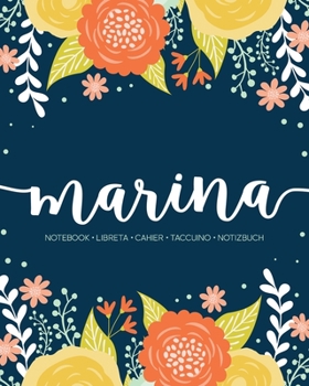 Marina: Notebook | Libreta | Cahier | Taccuino | Notizbuch: 110 pages paginas seiten pagine: Modern Florals First Name Notebook in Orange, Mint & Yellow on Navy ACH566b