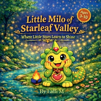 Paperback Little Milo of Starleaf Valley: Where Little Stars Learn to Shine Book