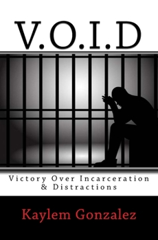 Paperback V.O.I.D: Victory Over Incarceration & Distractions Book