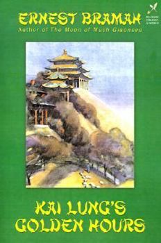 Kai Lung's Golden Hours - Book #2 of the Kai Lung