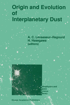 Hardcover Origin and Evolution of Interplanetary Dust Book