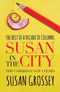 Paperback Susan in the City: The Cambridge News Years Book