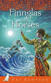 Finnglas of the Horses - Book #2 of the Pangur Bán Celtic Fantasies