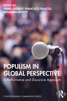 Paperback Populism in Global Perspective: A Performative and Discursive Approach Book