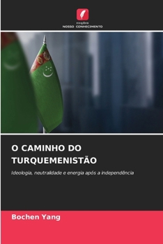 Paperback O Caminho Do Turquemenistão [Portuguese] Book