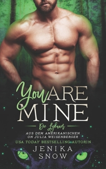 Paperback You Are Mine (Die Lykaner 2) [German] Book