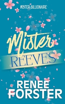 Paperback Mister Reeves (Mister Billionaire) Book