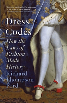 Paperback Dress Codes: How the Laws of Fashion Made History Book