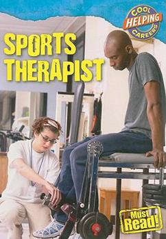 Sports Therapist - Book  of the Cool Careers: Helping