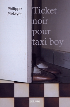 Paperback Ticket noir pour taxi boy [French] Book