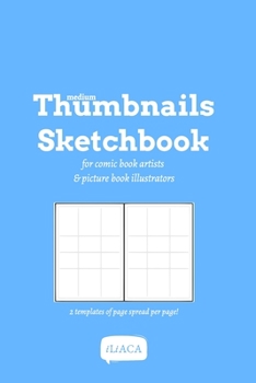 Paperback Medium Thumbnails Sketchbook - 2 templates of page spread per page!: For comicbook artists and picture book illustrators Book