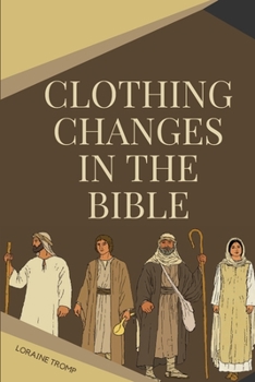 Paperback Clothing Changes in the Bible Book