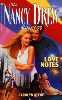 Love Notes (Nancy Drew: Files, #109) - Book #109 of the Nancy Drew Files