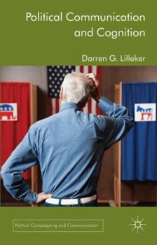 Hardcover Political Communication and Cognition Book