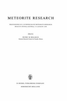 Paperback Meteorite Research: Proceedings of a Symposium on Meteorite Research Held in Vienna, Austria, 7-13 August 1968 Book