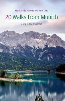 Paperback 20 Walks from Munich: Using public transport Book