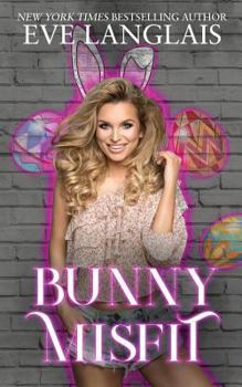 Bunny Misfit - Book #3 of the Misfits