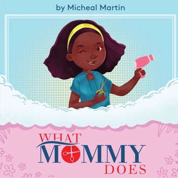 Paperback What Mommy Does (Hair Stylist) Book
