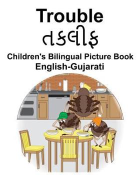 Paperback English-Gujarati Trouble Children's Bilingual Picture Book