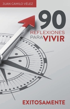 Paperback 90 Reflexiones para vivir exitosamente [Spanish] Book