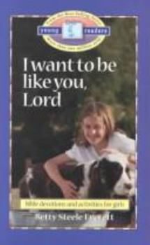 Paperback I Want to Be Like You Lord Book