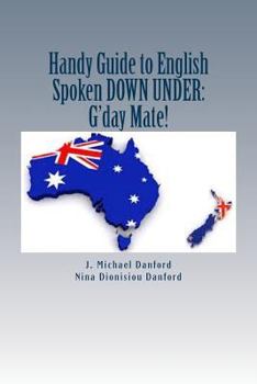 Paperback Handy Guide to English Spoken Down Under: : G'day Mate! Book
