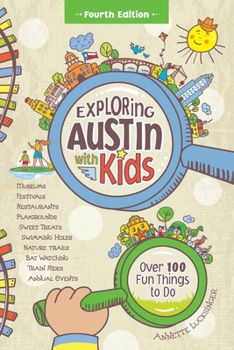 Paperback Exploring Austin with Kids, 4th edition Book