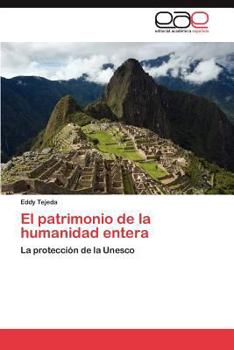 Paperback El Patrimonio de La Humanidad Entera [Spanish] Book