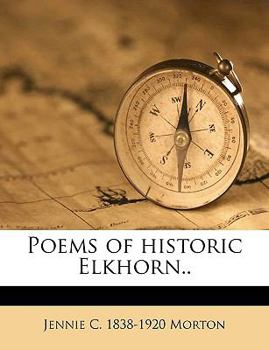 Paperback Poems of Historic Elkhorn.. Book