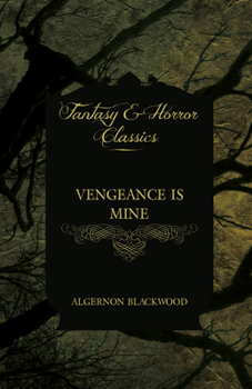 Paperback Vengeance Is Mine (Fantasy and Horror Classics) Book
