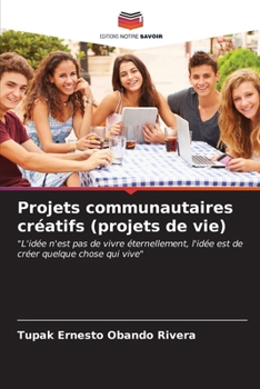 Paperback Projets communautaires créatifs (projets de vie) [French] Book