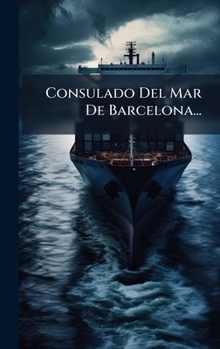 Hardcover Consulado Del Mar De Barcelona... [Spanish] Book