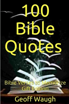 Paperback 100 Bible Quotes (Gift Edition): Bible Verses to Memorize Book