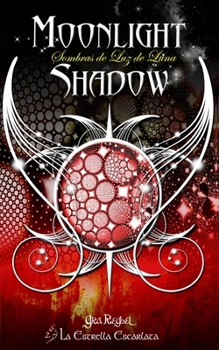 Paperback Moonlight Shadow 2: La Estrella Escarlata [Spanish] Book