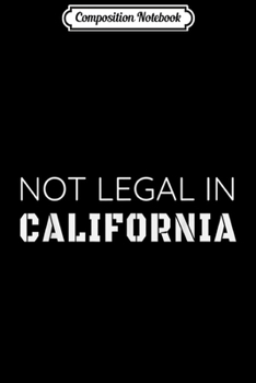 Composition Notebook: 2nd Amendment California Gun Rights Activists  Journal/Notebook Blank Lined Ruled 6x9 100 Pages