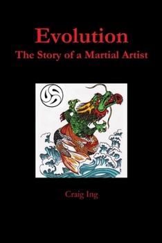 Paperback Evolution: The Story of a Martial Artist Book