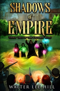 Paperback Shadows of Empire: Being the Third Tale of the Gateway Wars Book