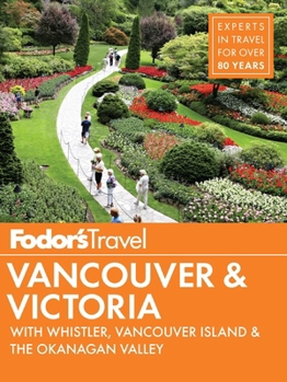 Paperback Fodor's Vancouver and Victoria : With Whistler, Vancouver Island and the Okanagan Valley Book